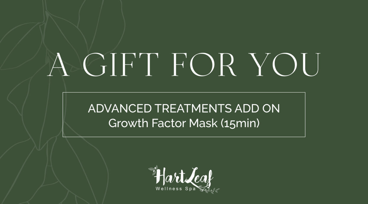 ADVANCED TREATMENTS ADD ON – Growth Factor Mask (15min)