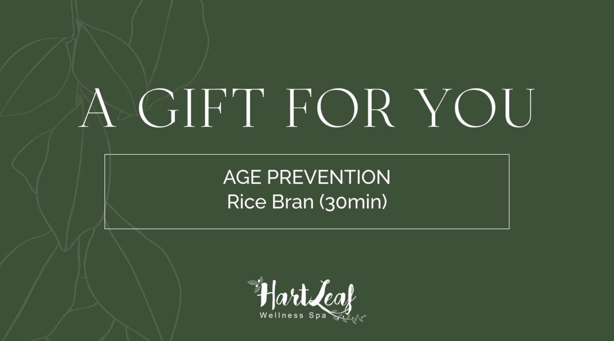 AGE PREVENTION – Rice Bran (30min)