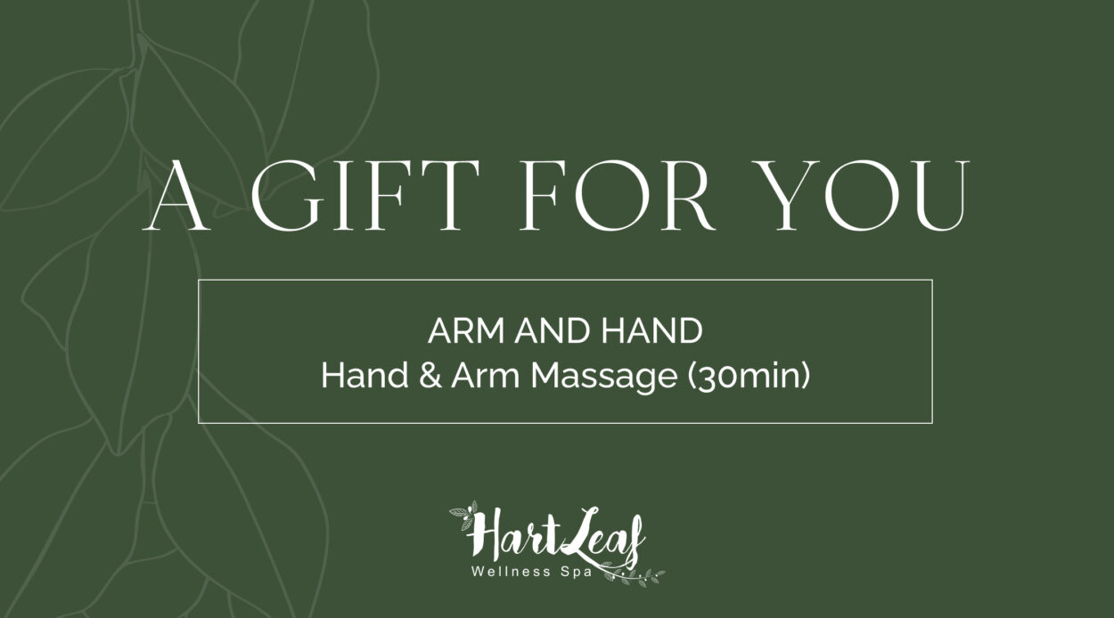 ARM AND HAND – Hand & Arm Massage (30min)