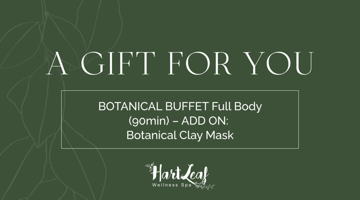 BOTANICAL BUFFET Full Body (90min) – ADD ON: Botanical Clay Mask