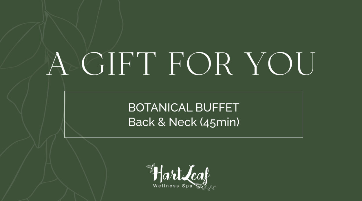 BOTANICAL BUFFET – Back & Neck (45min)