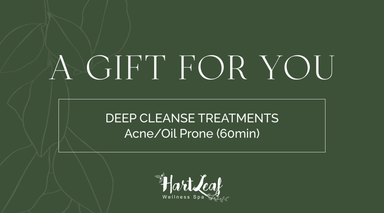 DEEP CLEANSE TREATMENTS – Acne/Oil Prone (60min)