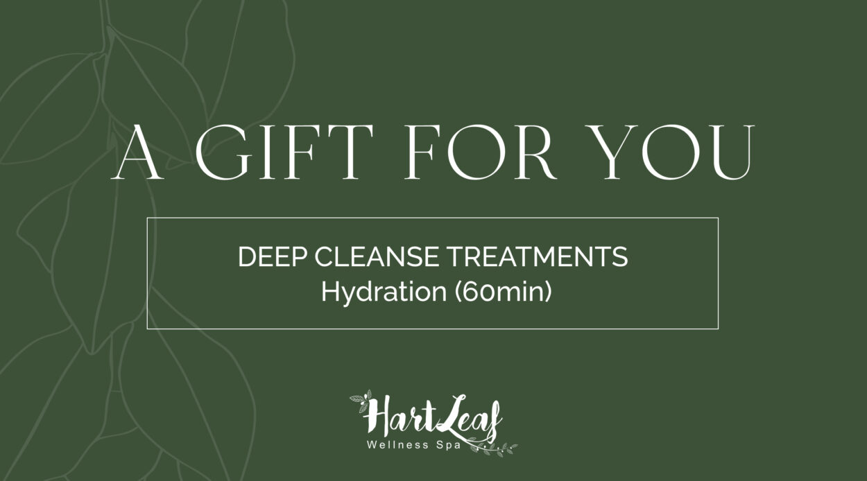 DEEP CLEANSE TREATMENTS – Hydration (60min)