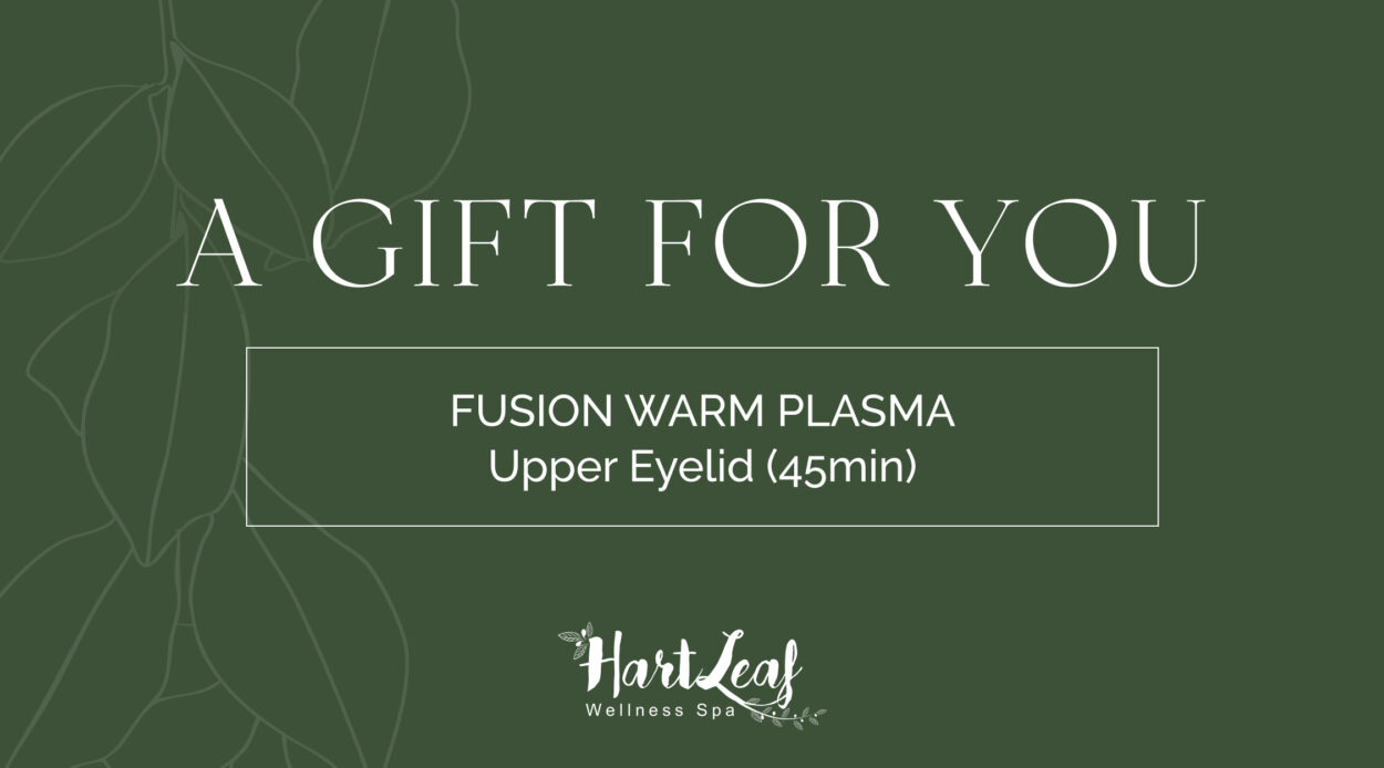 FUSION WARM PLASMA – Upper Eyelid (45min)