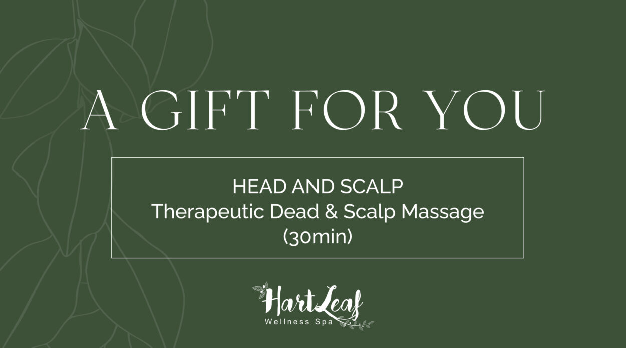 HEAD AND SCALP – Therapeutic Dead & Scalp Massage (30min)