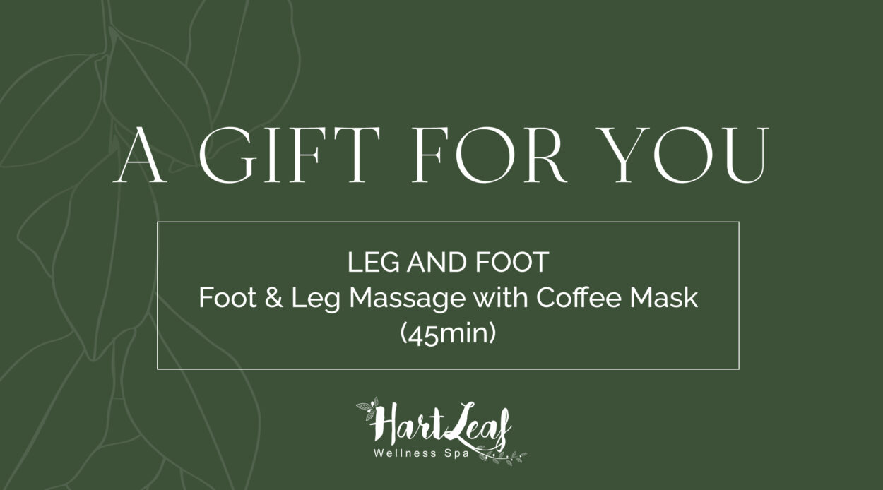LEG AND FOOT – Foot & Leg Massage with Coffee Mask (45min)