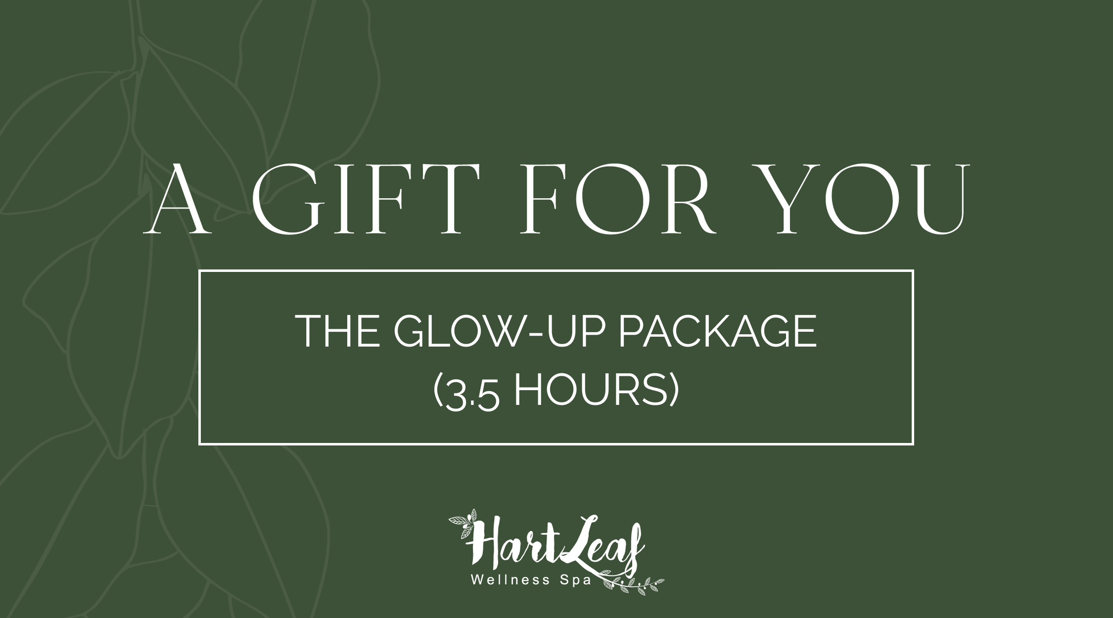 THE GLOW-UP PACKAGE (3.5HOURS)