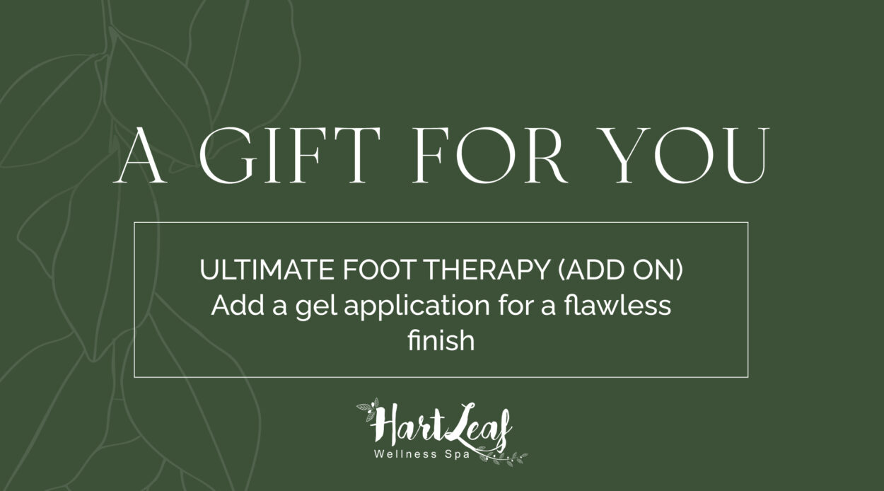 ULTIMATE FOOT THERAPY (ADD ON) – Add a gel application for a flawless finish